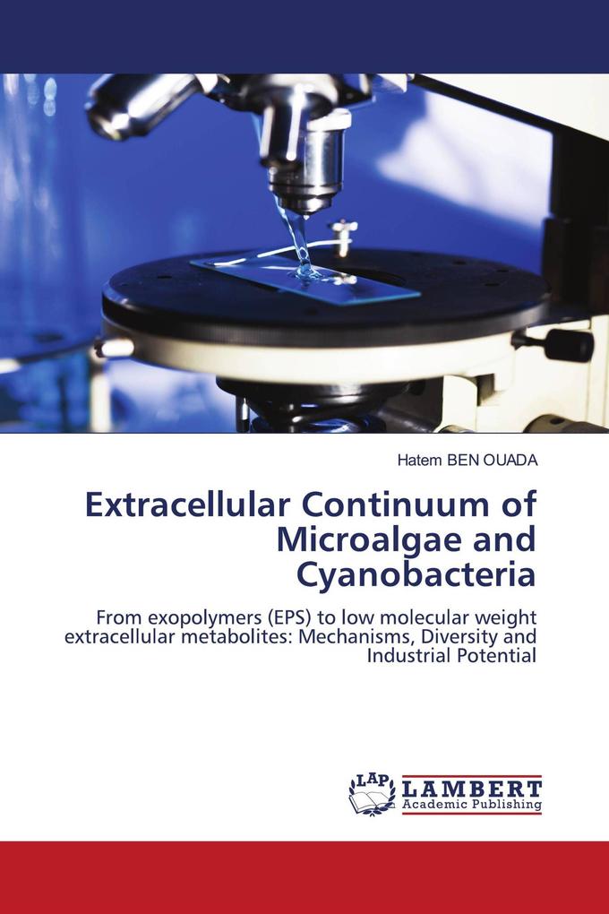 Extracellular Continuum of Microalgae and Cyanobacteria