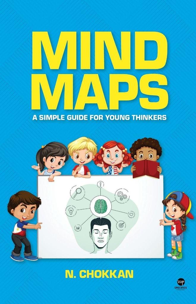 MIND MAPS - A Simple Guide for Young Thinkers