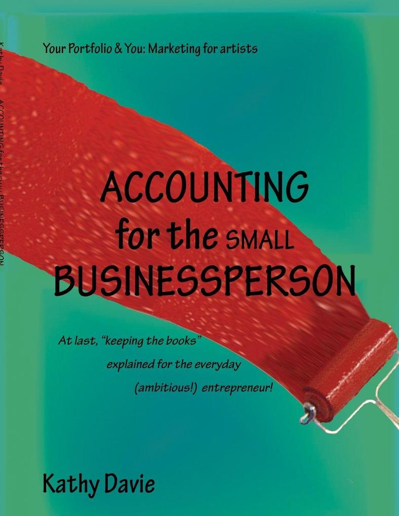 Accounting for the SMALL Businessperson