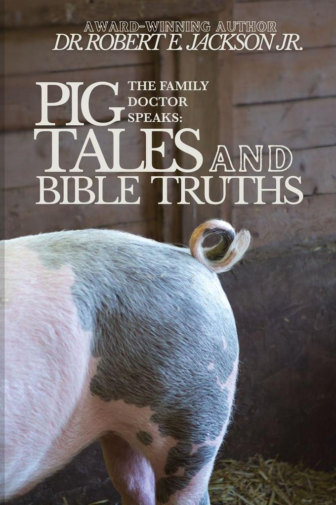 Pig Tales and Bible Truths