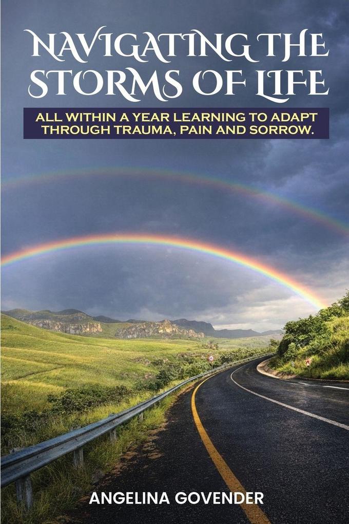 NAVIGATING THE STORMS OF LIFE