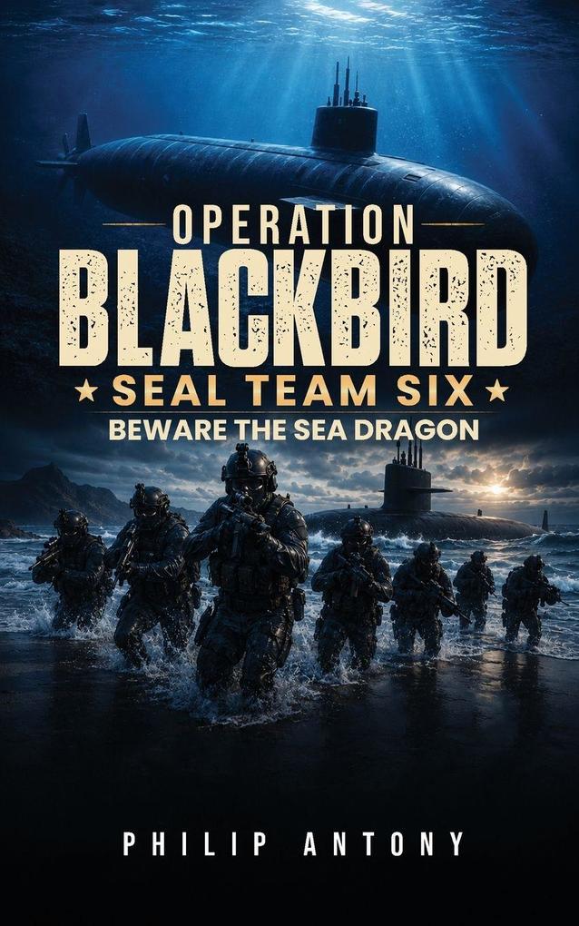 Operation Blackbird SEAL Team Six