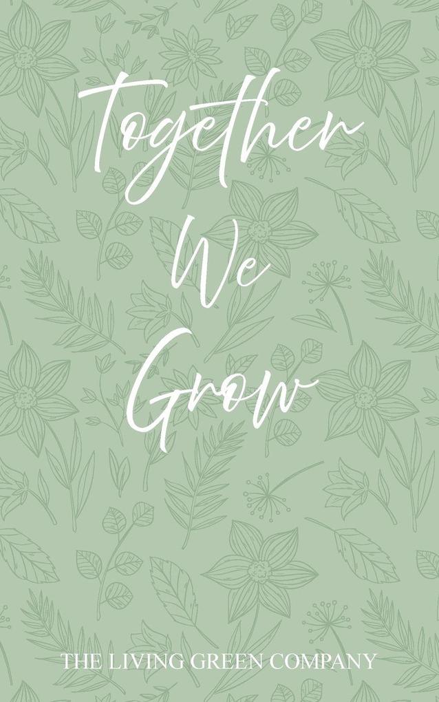 Together We Grow