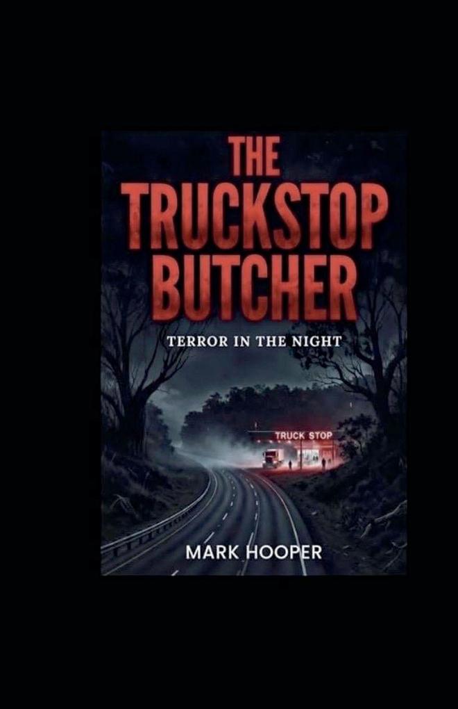 The Truckstop Butcher