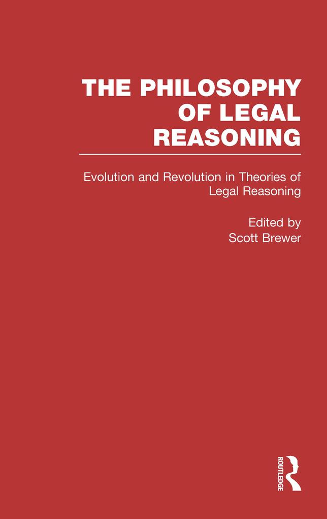 Evolution and Revolution in Theories of Legal Reasoning