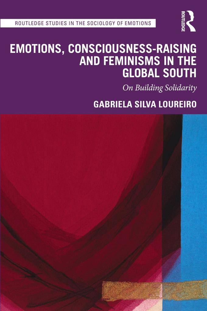 Emotions Consciousness-Raising and Feminisms in the Global South