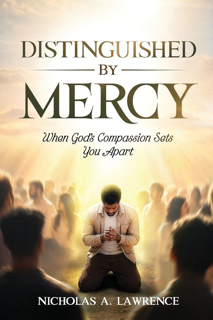 DISTINGUISHED BY MERCY