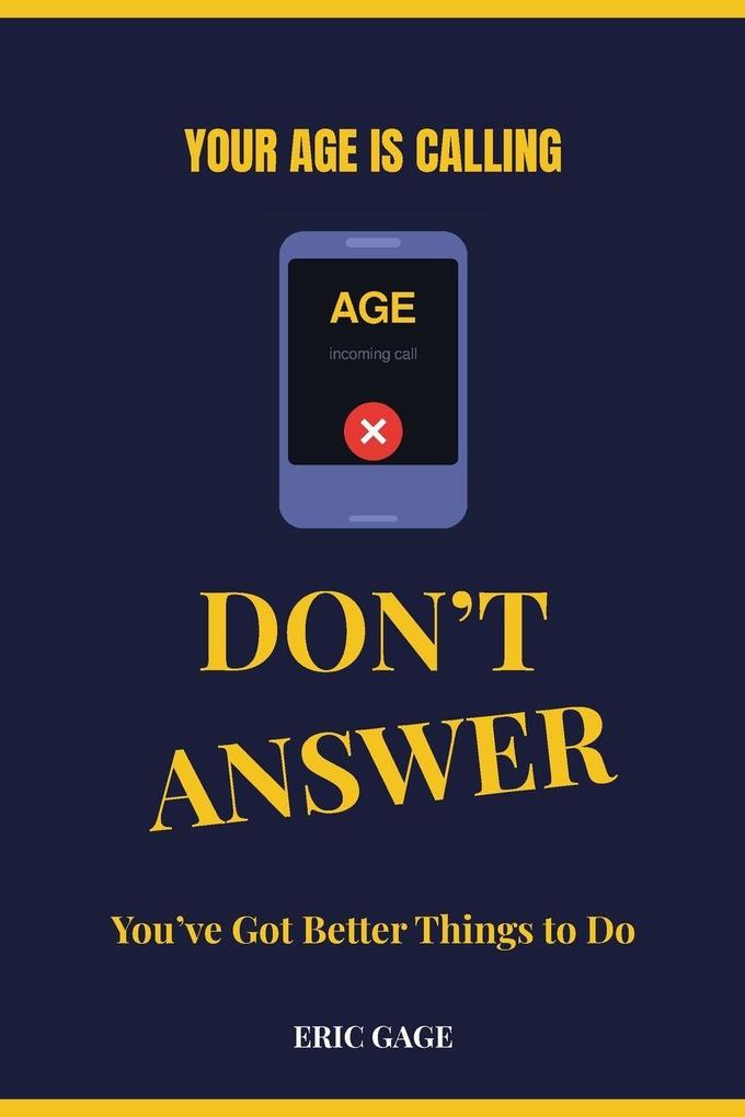 Your Age is Calling