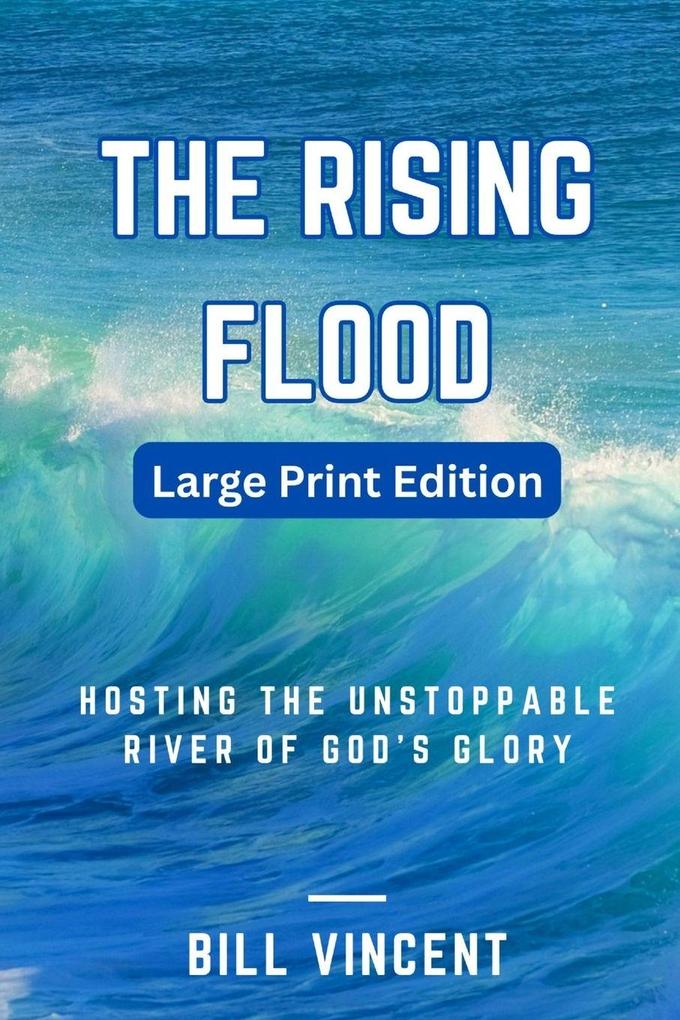 The Rising Flood ( Large Print Edition)