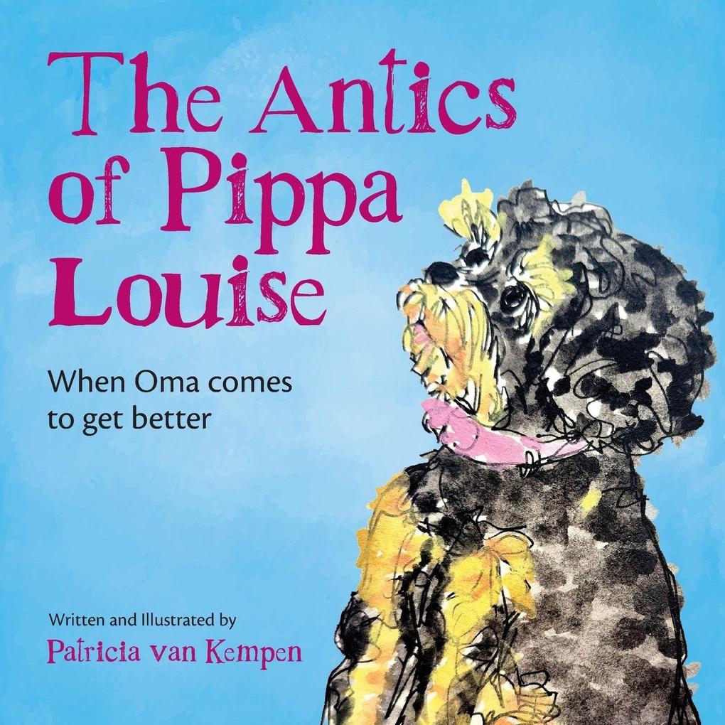 The Antics of Pippa Louise