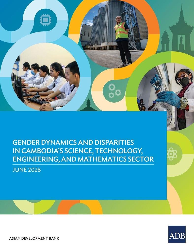 Gender Dynamics and Disparities in Cambodia's Science Technology Engineering and Mathematics Sector