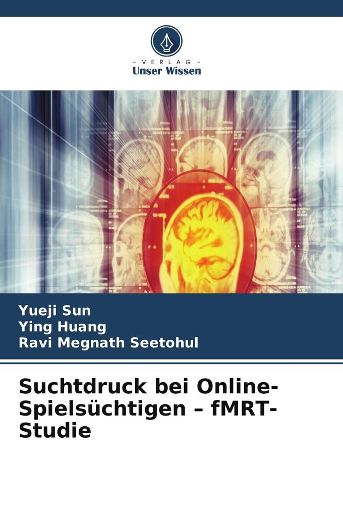 Suchtdruck bei Online-Spielsüchtigen - fMRT-Studie