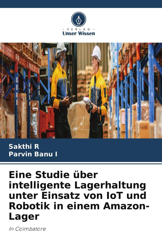 Eine Studie über intelligente Lagerhaltung unter Einsatz von IoT und Robotik in einem Amazon-Lager