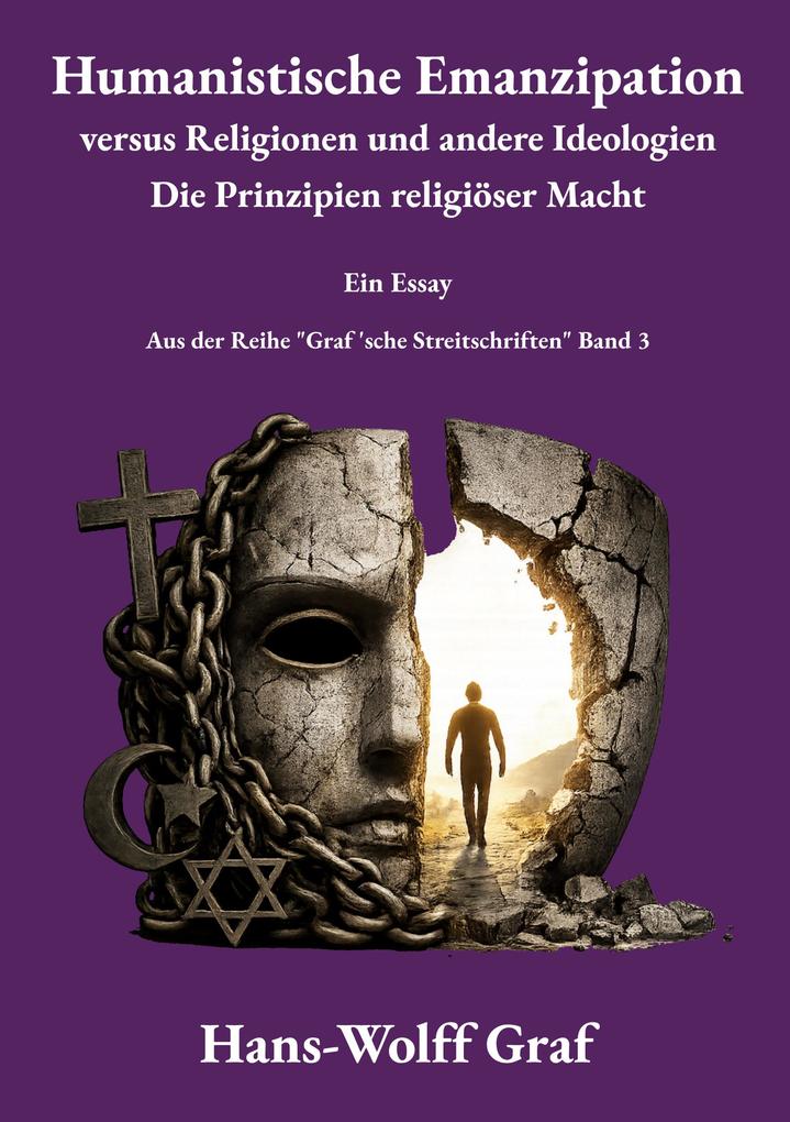 Humanistische Emanzipation versus Religionen und andere Ideologien