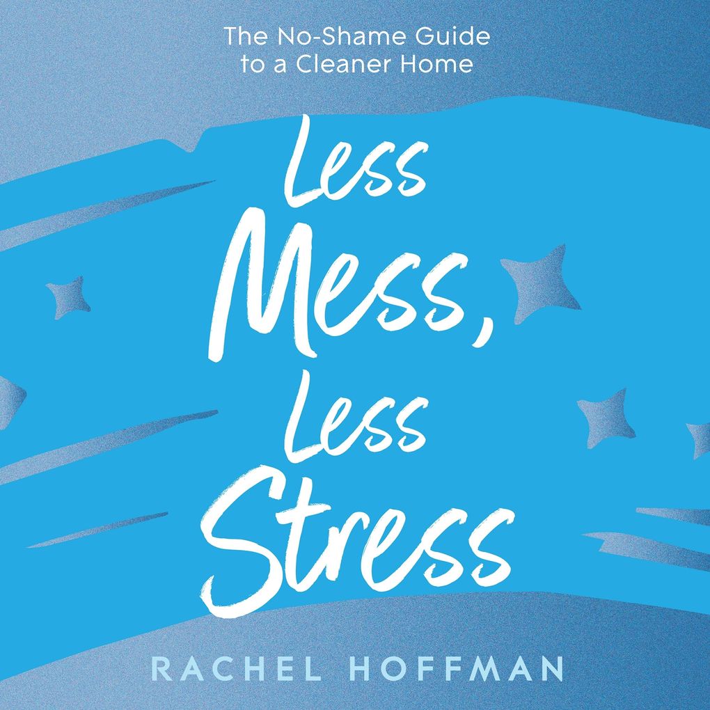 Less Mess Less Stress