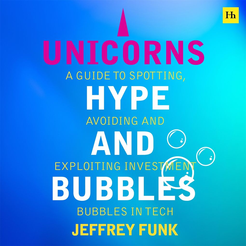 Unicorns Hype and Bubbles