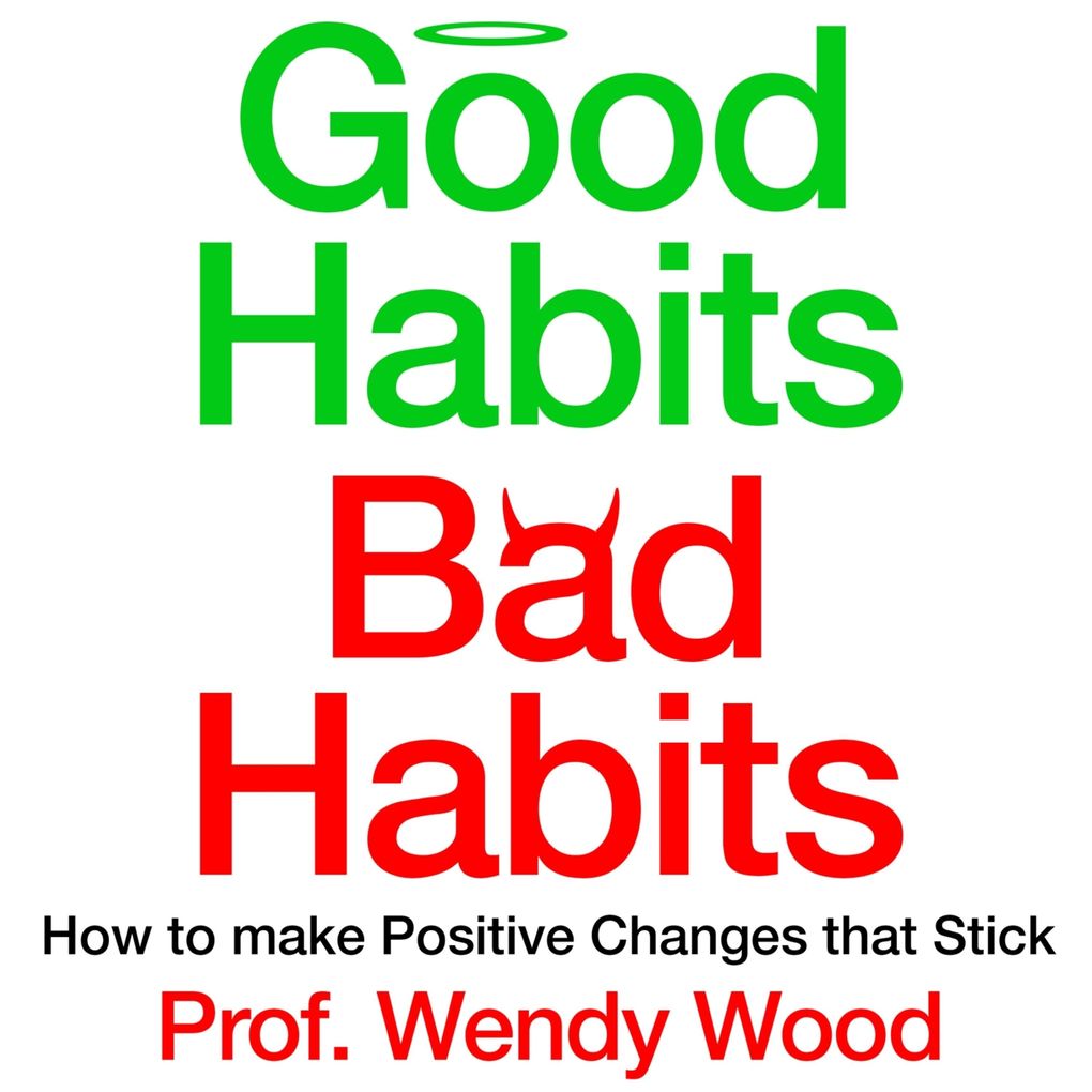 Good Habits Bad Habits