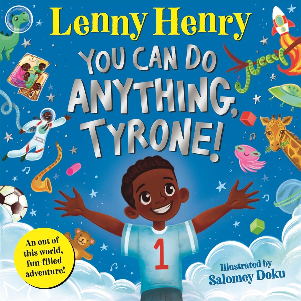 You Can Do Anything Tyrone!