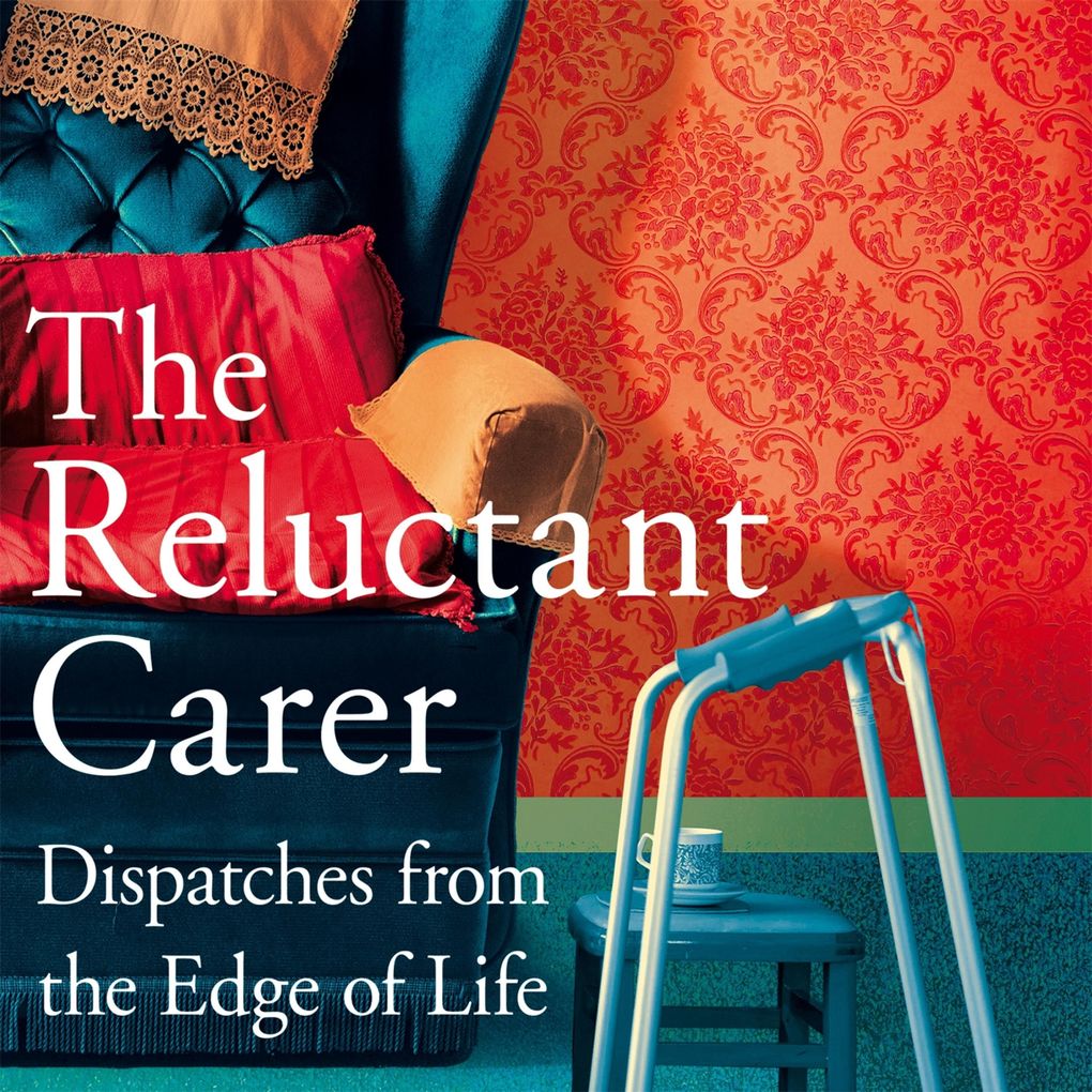 The Reluctant Carer