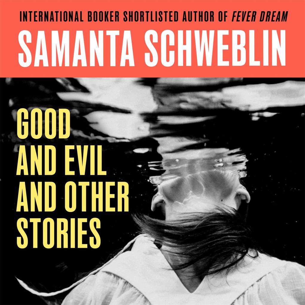 Good and Evil and Other Stories