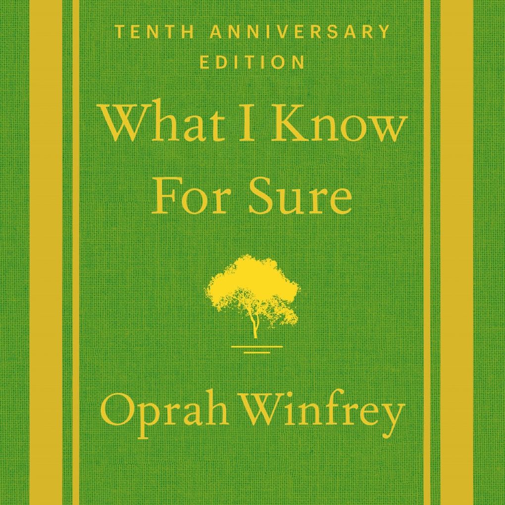 What I Know For Sure - Tenth Anniversary Edition