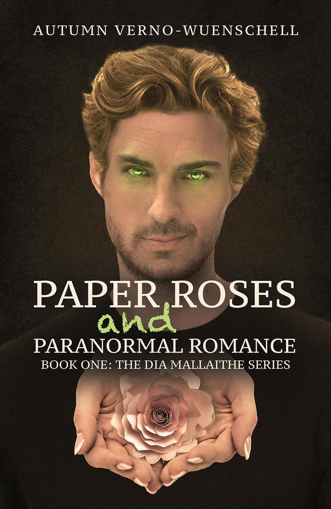 Paper Roses and Paranormal Romance