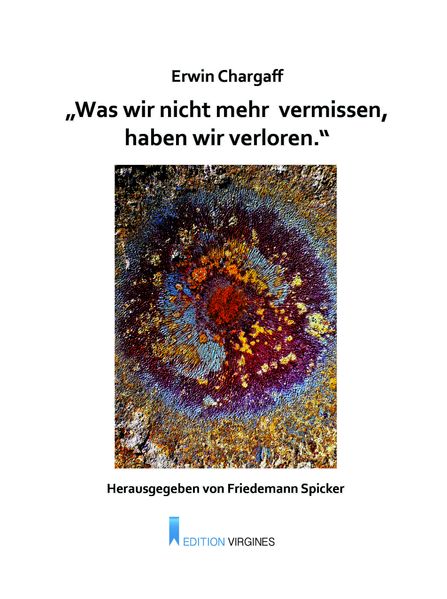 'Was wir nicht mehr vermissen haben wir verloren.'