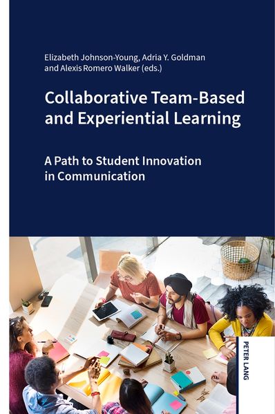 Collaborative Team-Based and Experiential Learning