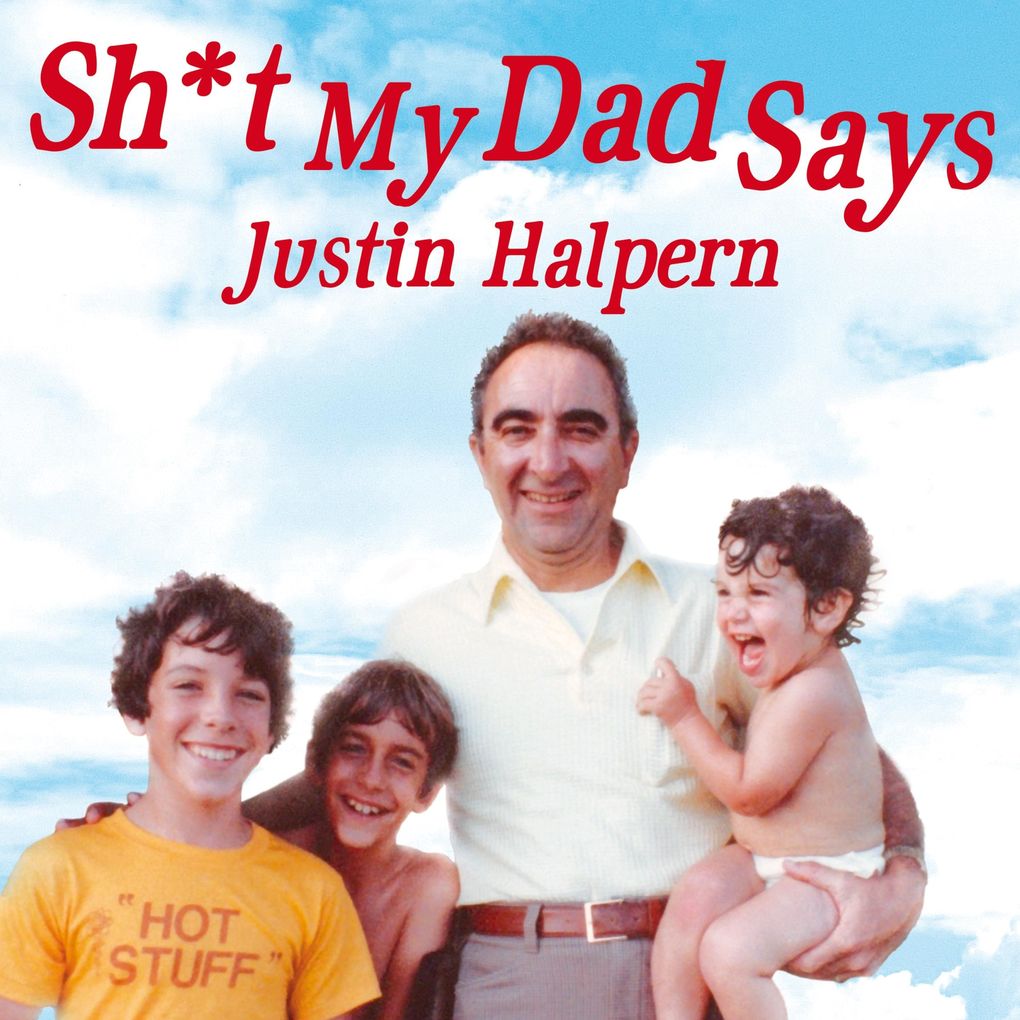 Shit My Dad Says