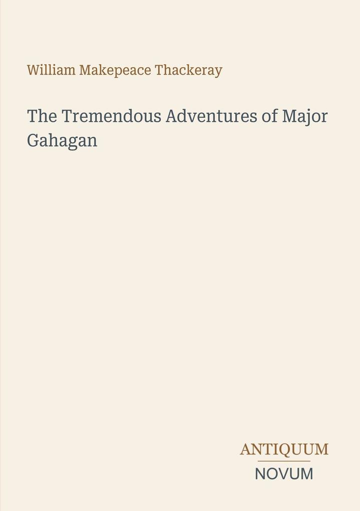The Tremendous Adventures of Major Gahagan