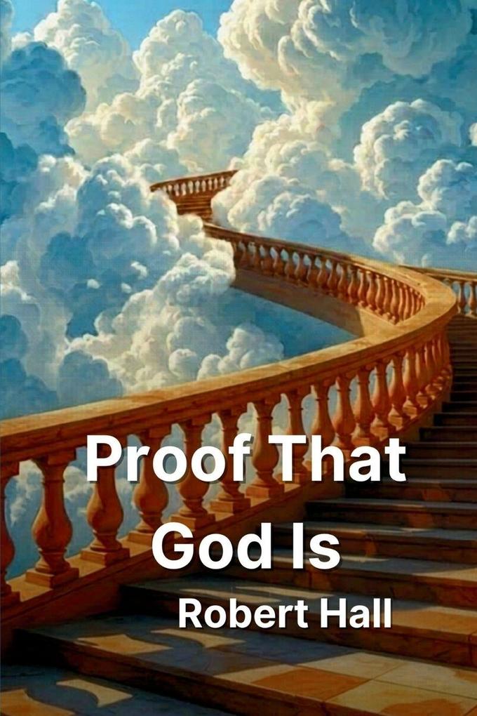 Proof That God Is