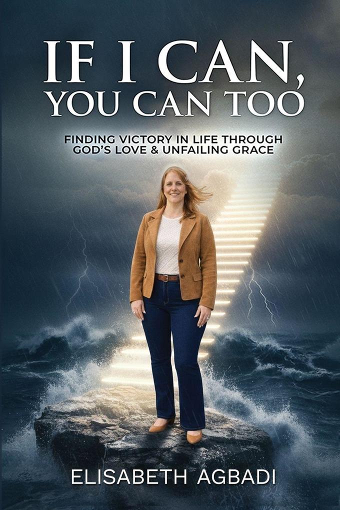 IF I CAN YOU CAN TOO