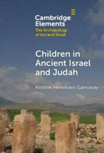 Children in Ancient Israel and Judah