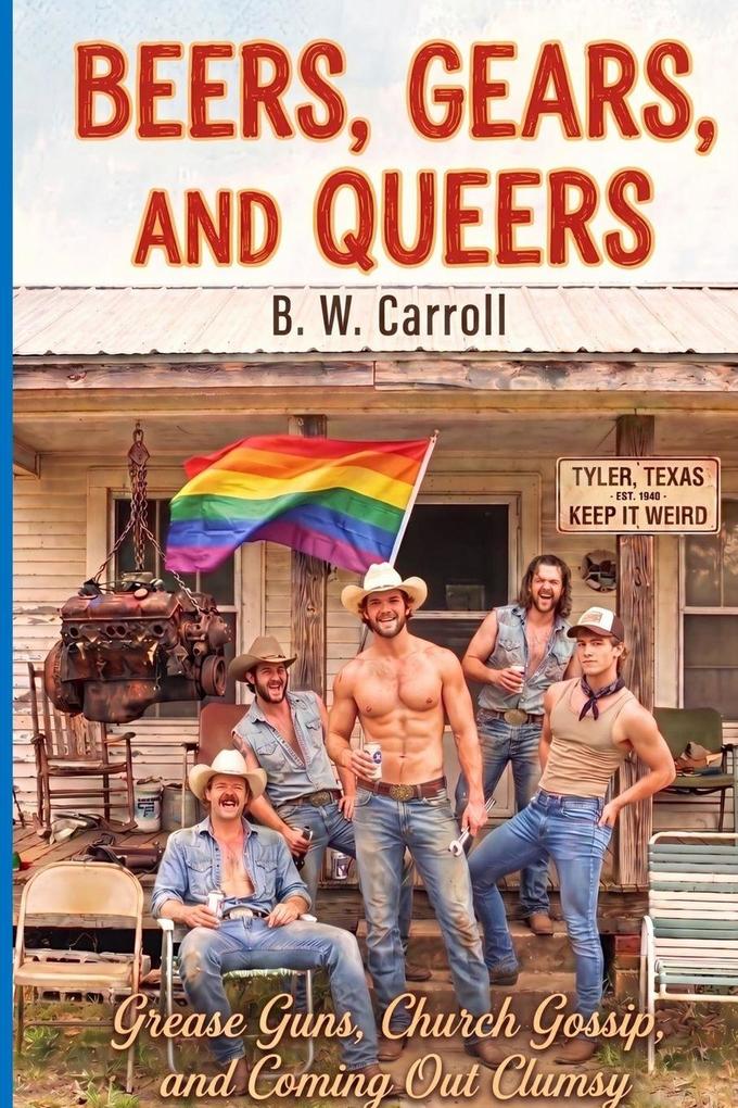 Beers Gears and Queers