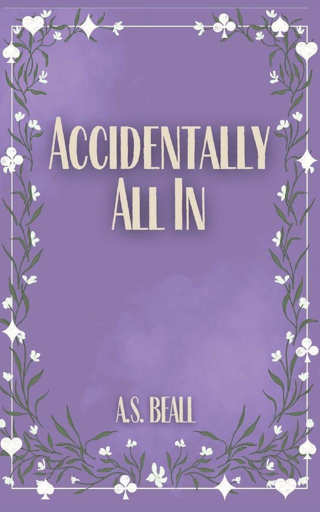 Accidentally All In