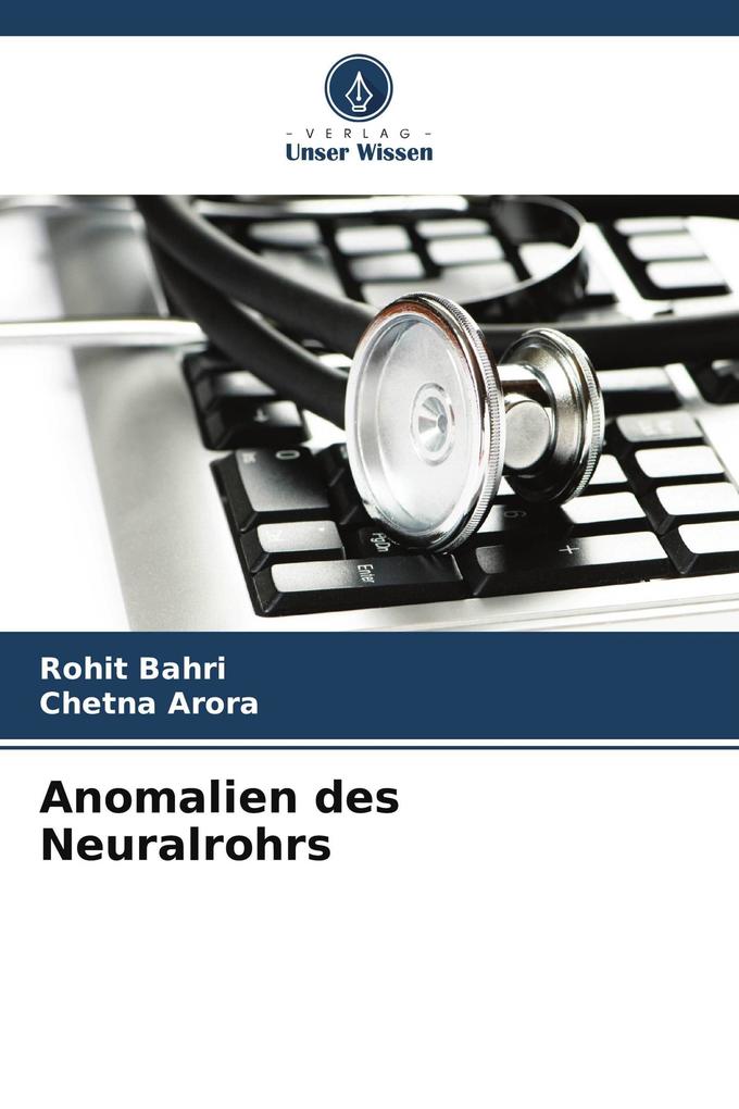 Anomalien des Neuralrohrs