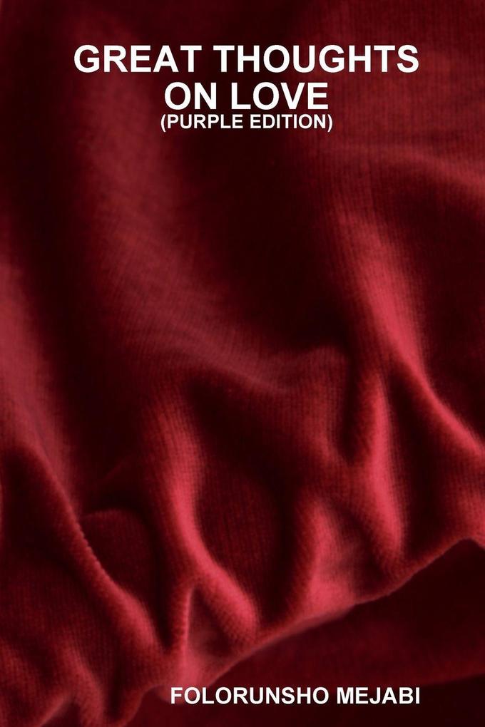 GREAT THOUGHTS ON LOVE(PURPLE EDITION)