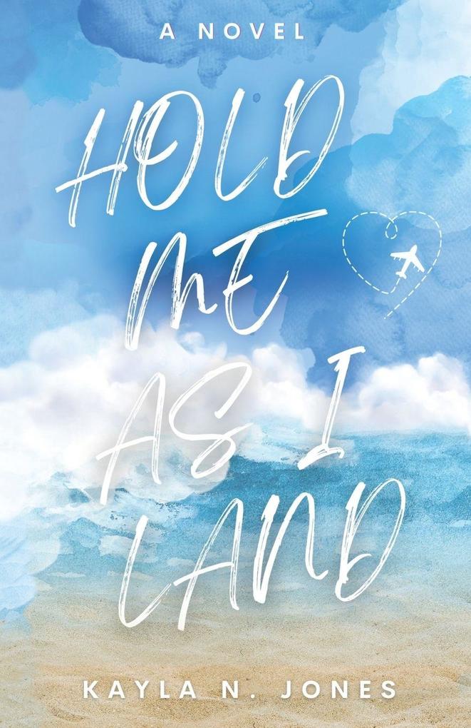 Hold Me As I Land