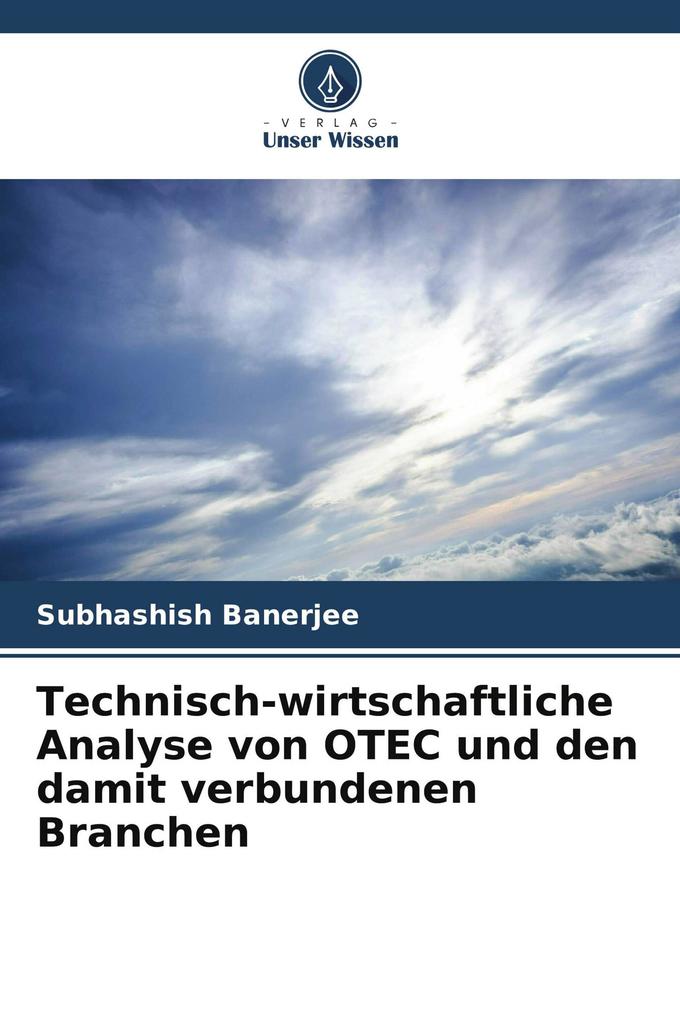 Technisch-wirtschaftliche Analyse von OTEC und den damit verbundenen Branchen