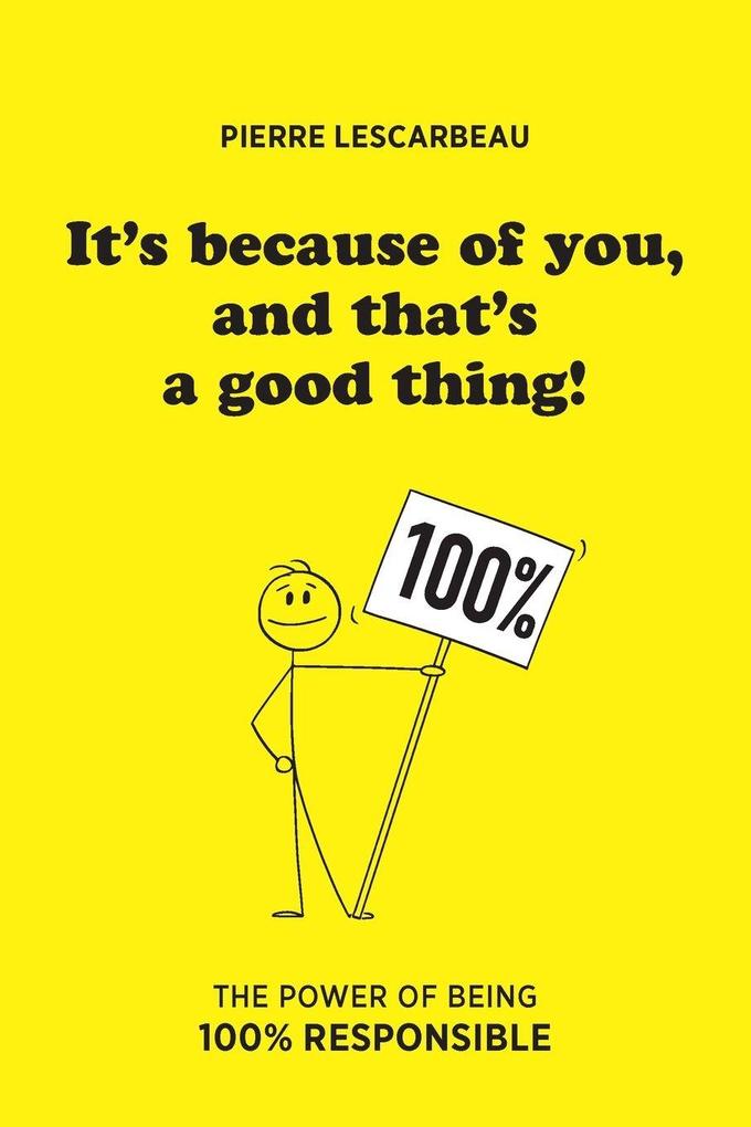 It's because of you and that's a good thing!