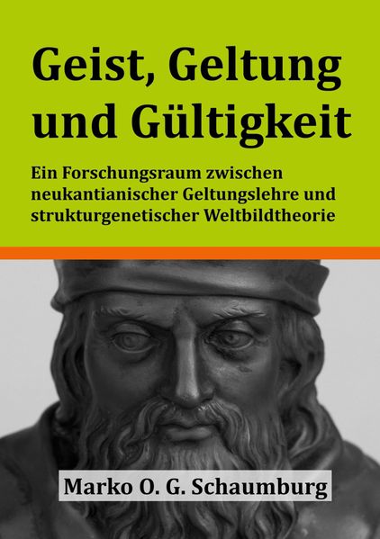 Geist Geltung und Gültigkeit