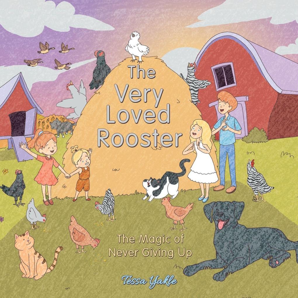 The Very Loved Rooster