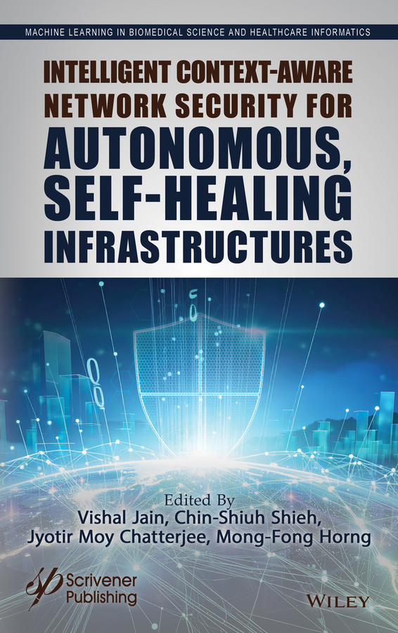 Intelligent Context-Aware Network Security for Autonomous Self-Healing Infrastructures