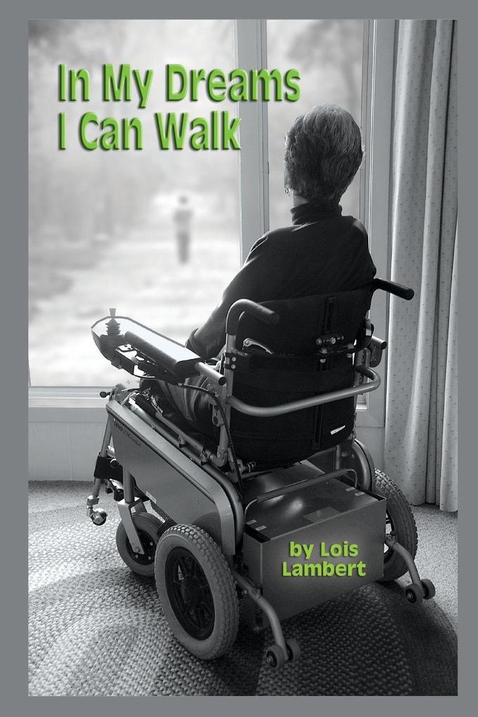 In My Dreams I Can Walk
