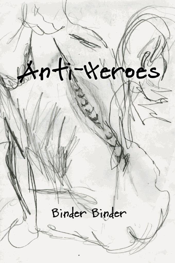 Anti-Heroes