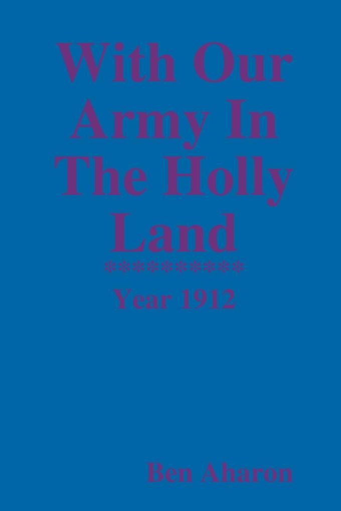 With Our Army In The Holly Land