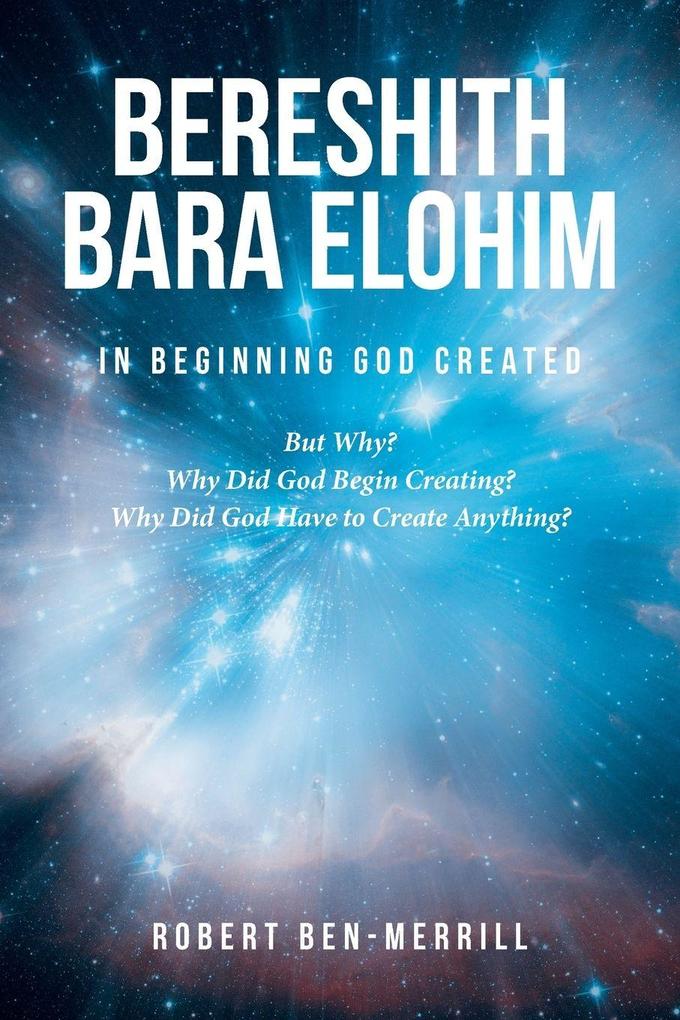 Bereshith Bara Elohim In Beginning God Created