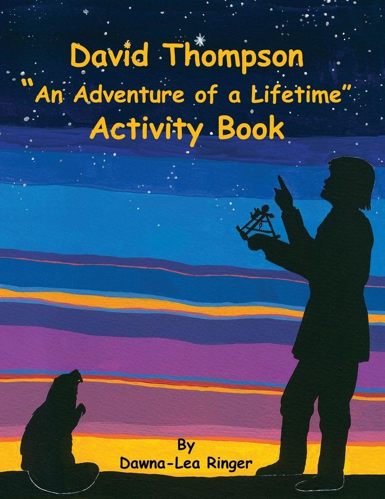David Thompson 'An Adventure of a Lifetime' Activity Book