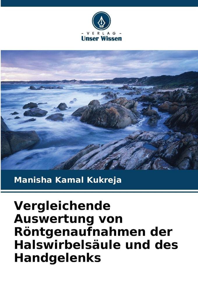 Vergleichende Auswertung von Röntgenaufnahmen der Halswirbelsäule und des Handgelenks