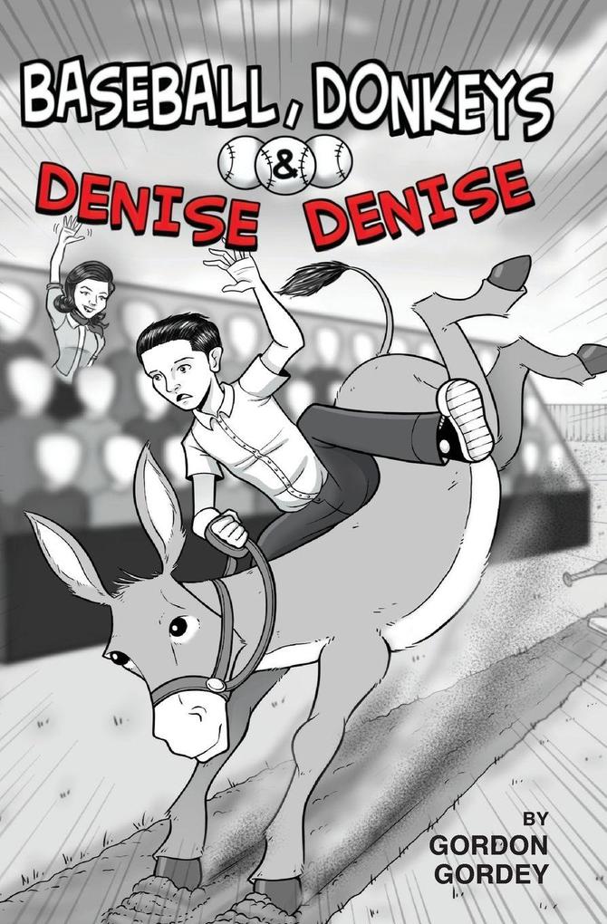 Baseball Donkeys & Denise Denise